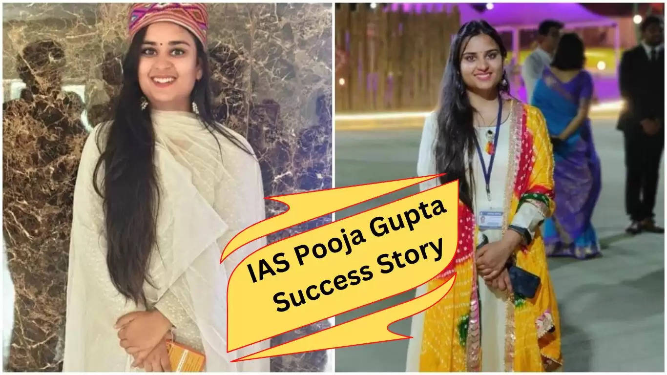 IAS Pooja Gupta Success Story
